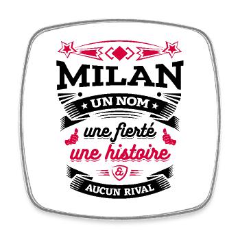 MILAN UN NOM UNE FIERTÉ AUCUN RIVAL - Magnet carré - blanc - Devant