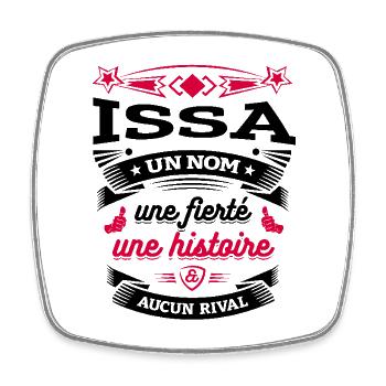 ISSA UN NOM UNE FIERTÉ AUCUN RIVAL - Magnet carré - blanc - Devant