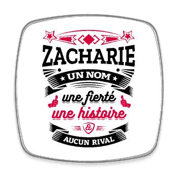 ZACHARIE UN NOM UNE FIERTÉ AUCUN RIVAL - Magnet carré - blanc - Devant