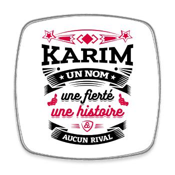 KARIM UN NOM UNE FIERTÉ AUCUN RIVAL - Magnet carré - blanc - Devant