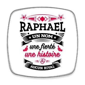 RAPHAEL UN NOM UNE FIERTÉ AUCUN RIVAL - Magnet carré - blanc - Devant
