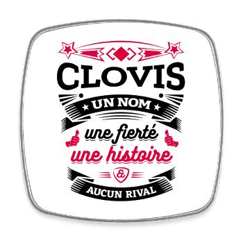 CLOVIS UN NOM UNE FIERTÉ AUCUN RIVAL - Magnet carré - blanc - Devant