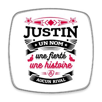 JUSTIN UN NOM UNE FIERTÉ AUCUN RIVAL - Magnet carré - blanc - Devant