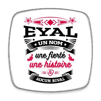 EYAL UN NOM UNE FIERTÉ AUCUN RIVAL - Magnet carré - blanc - Devant