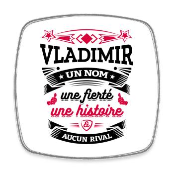 VLADIMIR UN NOM UNE FIERTÉ AUCUN RIVAL - Magnet carré - blanc - Devant