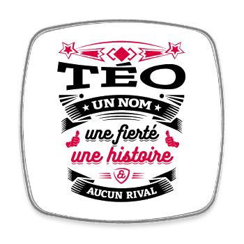 TÉO UN NOM UNE FIERTÉ AUCUN RIVAL - Magnet carré - blanc - Devant