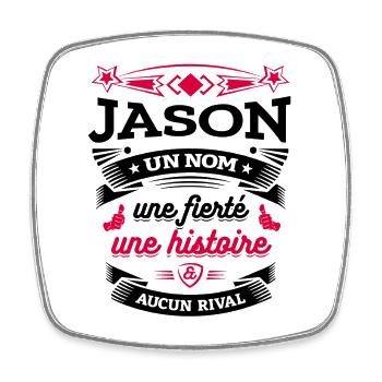 JASON UN NOM UNE FIERTÉ AUCUN RIVAL - Magnet carré - blanc - Devant