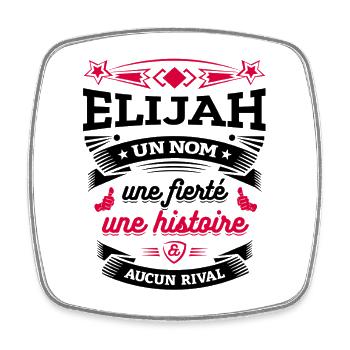 ELIJAH UN NOM UNE FIERTÉ AUCUN RIVAL - Magnet carré - blanc - Devant