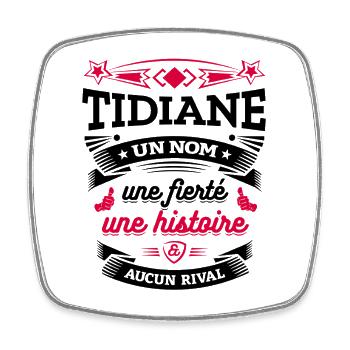 TIDIANE UN NOM UNE FIERTÉ AUCUN RIVAL - Magnet carré - blanc - Devant