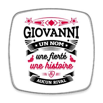 GIOVANNI UN NOM UNE FIERTÉ AUCUN RIVAL - Magnet carré - blanc - Devant