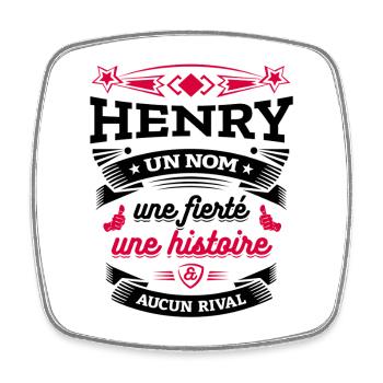 HENRY UN NOM UNE FIERTÉ AUCUN RIVAL - Magnet carré - blanc - Devant