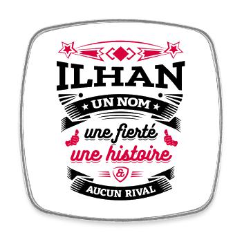 ILHAN UN NOM UNE FIERTÉ AUCUN RIVAL - Magnet carré - blanc - Devant