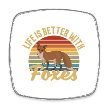 Life Is Better With Foxes - Viereckiger Kühlschrankmagnet - Weiß - Vorne