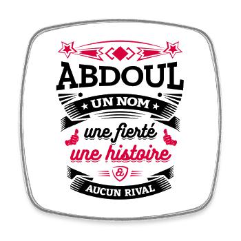 ABDOUL UN NOM UNE FIERTÉ AUCUN RIVAL - Magnet carré - blanc - Devant