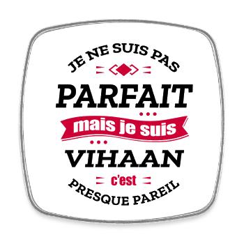 VIHAAN PARFAIT - PRENOM VIHAAN - Magnet carré - blanc - Devant
