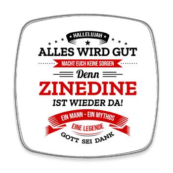 ALLES WIRD GUT, DIE LEGENDE ZINEDINE IST DA - Viereckiger Kühlschrankmagnet - Weiß - Vorne