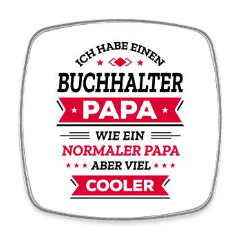 BUCHHALTER PAPA: COOL, EINZIGARTIG, STILVOLL, BEST - Viereckiger Kühlschrankmagnet - Weiß - Vorne