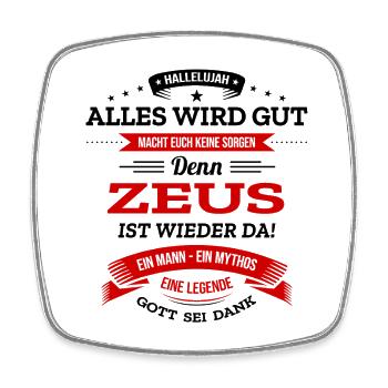 ALLES WIRD GUT, DIE LEGENDE ZEUS IST DA - Viereckiger Kühlschrankmagnet - Weiß - Vorne