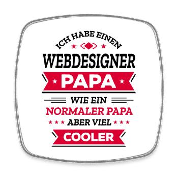 WEBDESIGNER PAPA: COOL, DIGITAL, INNOVATIV - Viereckiger Kühlschrankmagnet - Weiß - Vorne