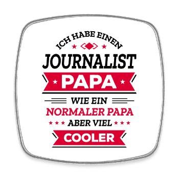 JOURNALIST PAPA: COOL, VATERTAG, WEIHNACHTEN - Viereckiger Kühlschrankmagnet - Weiß - Vorne