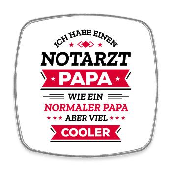 NOTARZT PAPA - COOLER ALS NORMAL, HELD, MEDIZIN - Viereckiger Kühlschrankmagnet - Weiß - Vorne