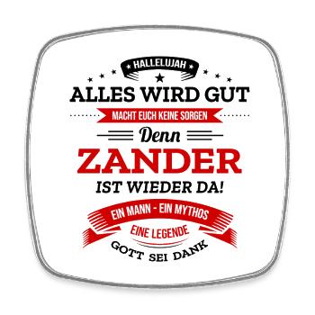 ALLES WIRD GUT, DIE LEGENDE ZANDER IST DA - Viereckiger Kühlschrankmagnet - Weiß - Vorne