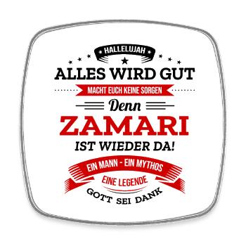 ALLES WIRD GUT, DIE LEGENDE ZAMARI IST DA - Viereckiger Kühlschrankmagnet - Weiß - Vorne
