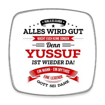 ALLES WIRD GUT, DIE LEGENDE YUSSUF IST DA - Viereckiger Kühlschrankmagnet - Weiß - Vorne