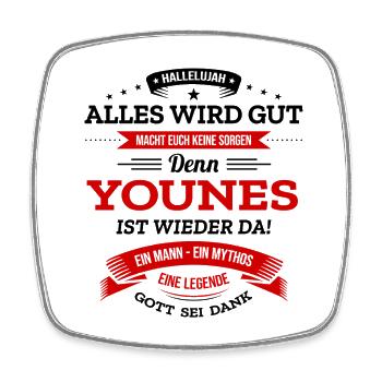 ALLES WIRD GUT, DIE LEGENDE YOUNES IST DA - Viereckiger Kühlschrankmagnet - Weiß - Vorne