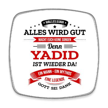 ALLES WIRD GUT, DIE LEGENDE YADID IST DA - Viereckiger Kühlschrankmagnet - Weiß - Vorne