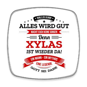 ALLES WIRD GUT, DIE LEGENDE XYLAS IST DA - Viereckiger Kühlschrankmagnet - Weiß - Vorne