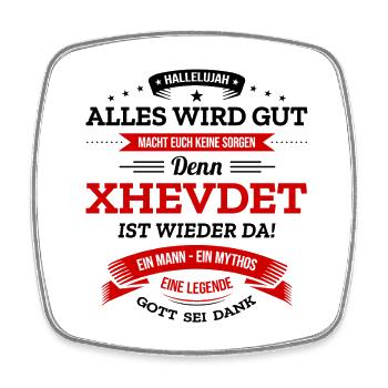 ALLES WIRD GUT, DIE LEGENDE XHEVDET IST DA - Viereckiger Kühlschrankmagnet - Weiß - Vorne