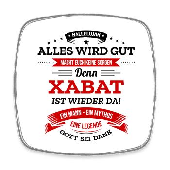 ALLES WIRD GUT, DIE LEGENDE XABAT IST DA - Viereckiger Kühlschrankmagnet - Weiß - Vorne