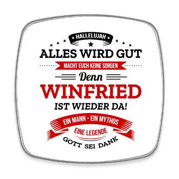 ALLES WIRD GUT, DIE LEGENDE WINFRIED IST DA - Viereckiger Kühlschrankmagnet - Weiß - Vorne