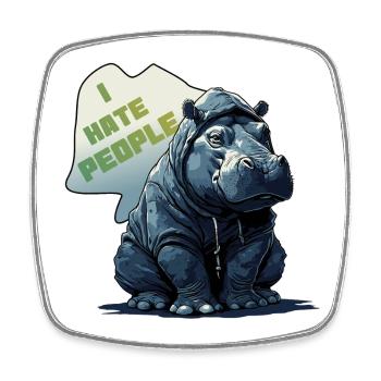 i hate people - nilpferd flusspferd - i don't like - Square fridge magnet - white - Front