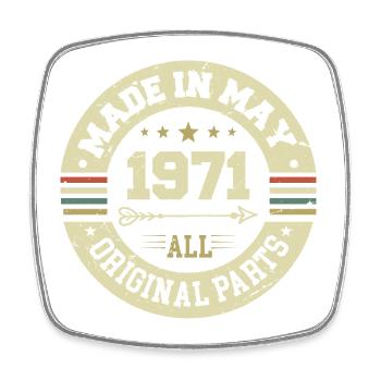 May 1971 Anniversary May 1971 Birthday May 1971 - Square fridge magnet - white - Front