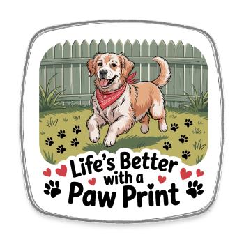 Life's Better with a Paw Print - Square fridge magnet - white - Front