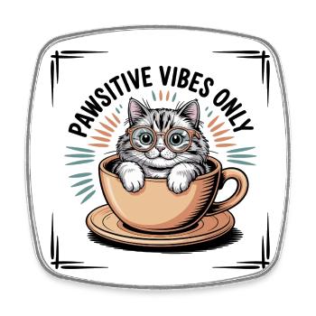 Pawsitive Vibes Only – Chat dans une tasse - Magnet carré - blanc - Devant