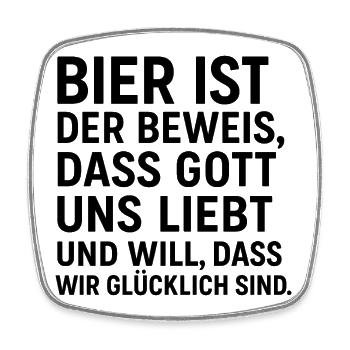 Beer is proof that God loves us - Square fridge magnet - white - Front
