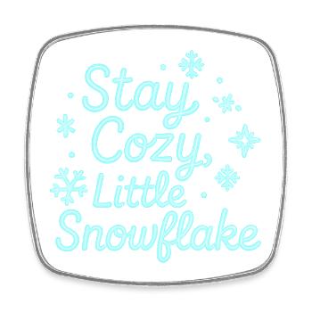 Stay Cozy Snowflake Neon Script - Viereckiger Kühlschrankmagnet - Weiß - Vorne