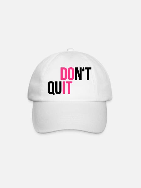 dont quit - do it - Sport - Kampfgeist - Baseballkappe - Weiß/Weiß
