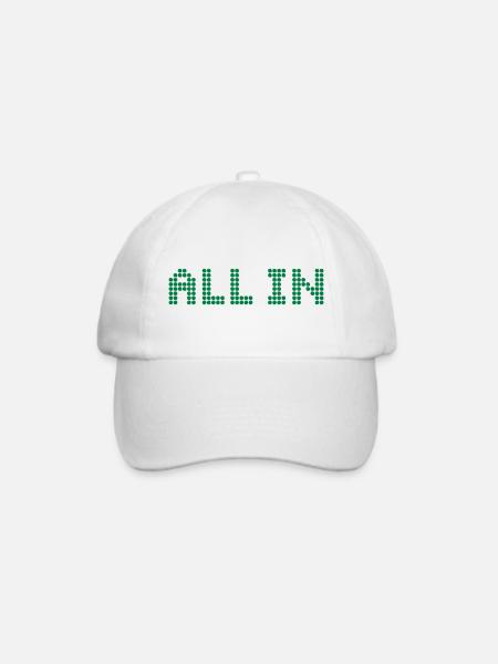 ALL IN - Alles oder nichts - Baseballkappe - Weiß/Weiß