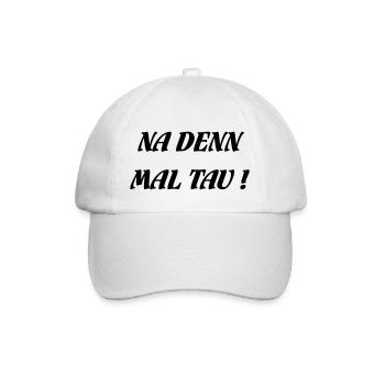 NA DENN MAL TAU! - Baseballkappe - Weiß/Weiß - Vorne