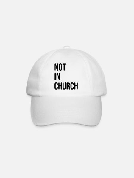 not in church - nicht in der kirche - Baseballkappe - Weiß/Weiß