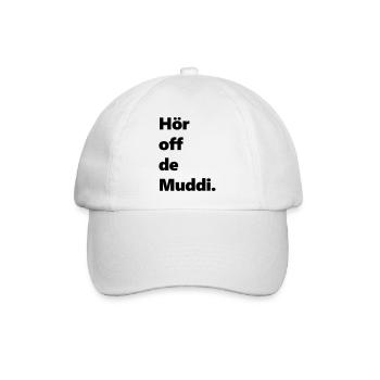 Hör off de muddi sächsisch lustig Spaß - Baseballkappe - Weiß/Weiß - Vorne