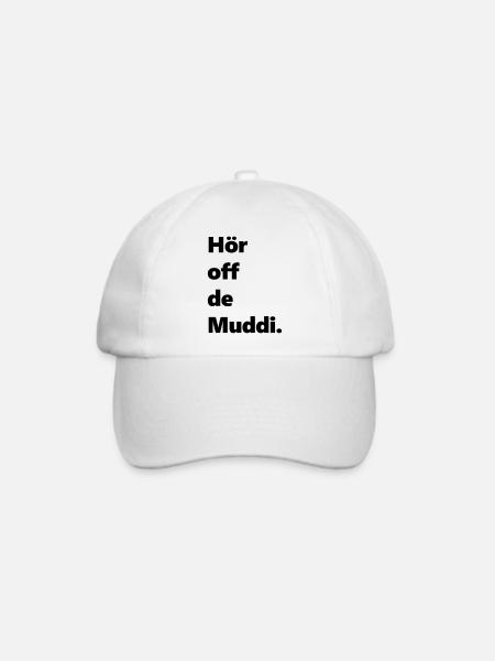Hör off de muddi sächsisch lustig Spaß - Baseballkappe - Weiß/Weiß