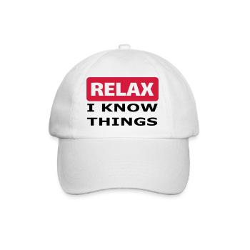 Relax I know things - Baseballkappe - Weiß/Weiß - Vorne