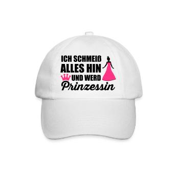 Ich schmeiß alles hin und werd Prinzessin - Baseballkappe - Weiß/Weiß - Vorne