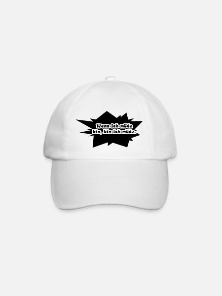 Wenn ich Müde bin, dann bin ich müde! - Baseballkappe - Weiß/Weiß