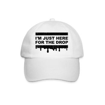 Ich bin nur für den Drop hier. Party-DJ - Baseballkappe - Weiß/Weiß - Vorne